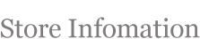 Store Infomation
